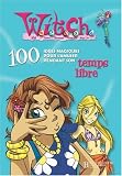 100 Id�es magiques pour s'amuser pendant son temps libre