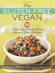 The Gluten-Free Vegan: 150 Delicious Gluten-Free, Animal-Free Recipes