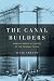 The Canal Builders: Making America's Empire at the Panama Canal (Penguin History of American Life) width=