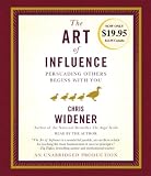 The Art of Influence: Persuading Others Begins With You
