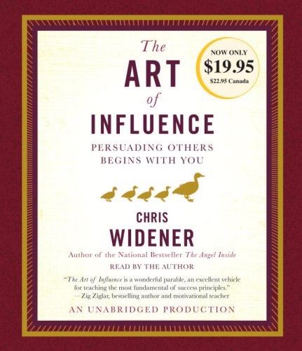 The Art of Influence: Persuading Others Begins With You