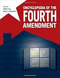 Encyclopedia of the Fourth Amendment