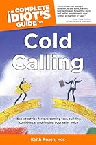 The Complete Idiot's Guide to Cold Calling