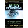 Mind Programming: From Persuasion and Brainwashing&hellip de Eldon Taylor