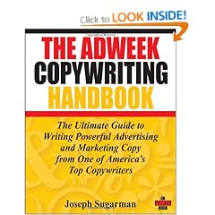 The Adweek Copywriting Handbook: The Ultimate Guide to Writing Powerful Advertising and Marketing Copy from One of America's Top Copywriters