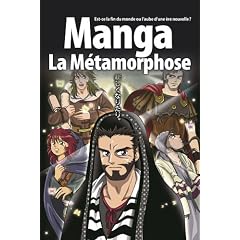 Manga : La m�tamorphose