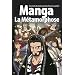 Manga : La m�tamorphose