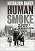 Human Smoke: The Beginnings of World War II, the End of Civilization (Paperback)