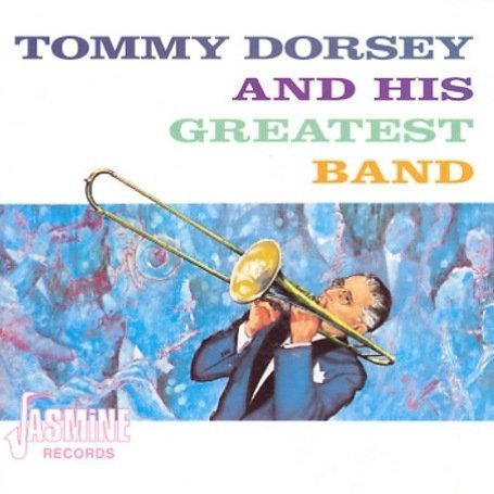 CD-Charts  Music : Tommy Dorsey and His Greatest Band