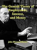 The General Theory of Employment, Interest, and Money