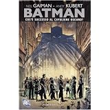 Batman. Cos'� successo al cavaliere oscurodi Neil Gaiman