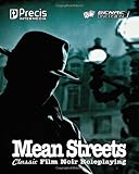 Mean Streets: Classic Film Noir Roleplaying