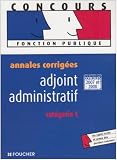 Revue Foucher  / Adjoint administratif : Annales corrigées catégorie C