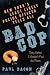 Bad Cop: New York's Least Likely Police Officer Tells All