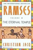 Ramses Volume II: The Eternal Temple - Christian Jacq