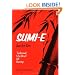 Sumi-E Just for You: Traditional One Brush Ink Painting