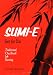 Sumi-E Just for You: Traditional One Brush Ink Painting