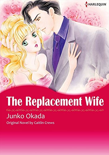 THE REPLACEMENT WIFE (Harlequin comics)