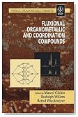 Fluxional Organometallic and Coordination Compounds (Physical Organometallic Chemistry)