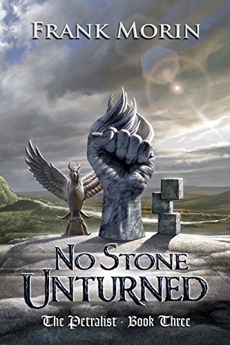 No Stone Unturned (The Petralist Book 3)