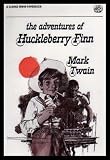 The adventures of Huckleberry Finn