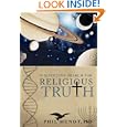 A Scientific Search for Religious Truth by  Phil Mundt