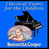 Classical Piano for the Children [CD on Demand]