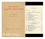 Produkt-Bild: The Revolt Against Mechanism, by L. P. Jacks
