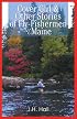 Cover Girl & Other Stories of Fly-Fishermen in Maine