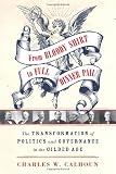From Bloody Shirt to Full Dinner Pail: The Transformation of Politics and Governance in the Gilded Age