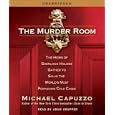 The Murder Room: The Heirs of Sherlock Holmes Gather to Solve the World's Most Perplexing Cold Cases