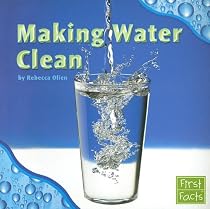 Making Water Clean (First Facts: Water All Around)