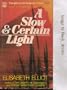 A Slow & Certain Light: Thoughts on the Guidance of God