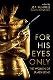 For his eyes only : the women of James Bond