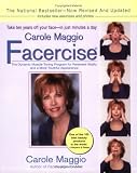 Carole Maggio Facercise: The Dynamic Muscle-Toning Program for Renewed Vitality and a More Youthful Appearance (Revised, Updated) (Paperback)