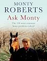 Ask Monty: The 150 Most Common Horse Problems Solved