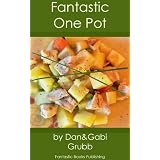 Fantastic One Pot (Fantastic Cook Books) ~ Dan Grubb