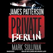 Private Berlin | [James Patterson, Mark Sullivan]