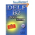 DELF B2 : 200 activit�s