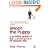 Shoot the Puppy: A Survival Guide to the Curious Jargon of Modern Life