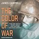 The Color of War: How One Battle Broke Japan and Another Changed America