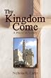 Thy Kingdom Come: A Prayer of Victory