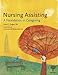 Nursing Assisting: A Foundation in Caregiving