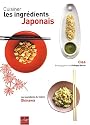 Cuisiner les ingr&eacute;dients japonais