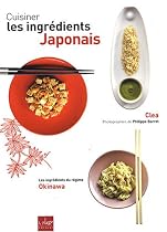 Cuisiner les ingr&eacute;dients japonais