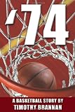  74: A Basketball Story