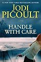 Handle with Care: A Novel