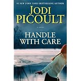 Handle with Care: A Novel