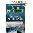 Handle with Care: A Novel by Jodi Picoult