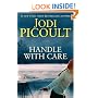 Handle with Care: A Novel